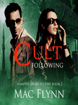 cover image of Cult Following (Vampire Dead-tective #2)